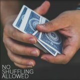 Benjamin Earl - No Shuffling Allowed - Week 1 - Deep Magic Seminar