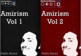 ​Amirism Volume 1 and 2 by Pablo Amira