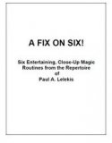 A FIX ON SIX! by Paul A. Lelekis