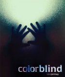 T11 COLORBLIND by Luke Jermay