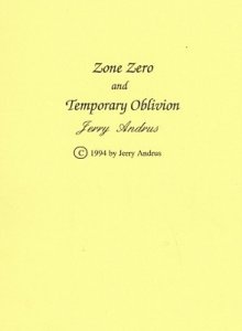 Zone Zero & Temporary Oblivion by Jerry Andrus