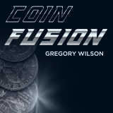 Coin Fusion by Gregory Wilson (Gimmick Not Included)