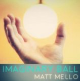 Imaginary Ball by Matt Mello Video + PDF