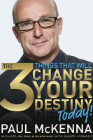 Paul Mckenna - 3 Things That Will Change Your Destiny