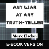 Any Liar At Any Truth Teller by Mark Elsdon