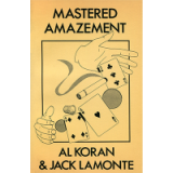 Mastered Amazement by Al Koran & Jack Lamonte