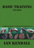 Basic Training by Ian Kendall