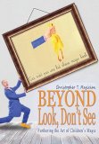 Christopher T. Magician - Beyond Look, Don't See