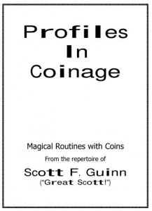 Profiles In Coinage by Scott F Guinn