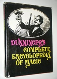 Dunningers Complete Encyclopedia of Magic