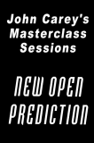 John Carey - New Open Prediction Masterclass