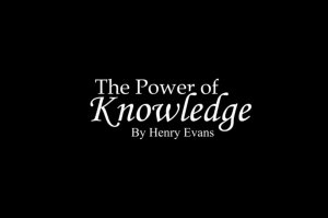 The Power Of Knowledge by Henry Evans (Instant Download)