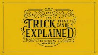 The Trick That Can Be Explained by Nikolas Mavresis
