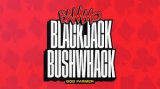 Bammo Blackjack Bushwhack by Bob Farmer (Video+PDF)