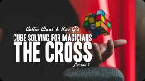 Collin Claus - Cube Solving for Magicians Lesson 1