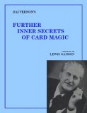 Dai Vernon Further Inner Secrets of Card Magic by Lewis Ganson