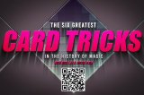 The Six Greatest Card Tricks in the History of Magic by Rick Lax and Justin Flom (Instant Download)