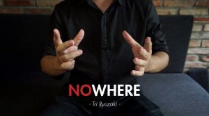 NOWHERE by Tri Ryuzaki (Instant Download)