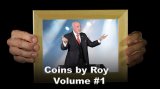 Coins by Roy Volume 1 by Roy Eidem