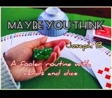 MAYBE YOU THINK By Joseph B. (Instant Download)