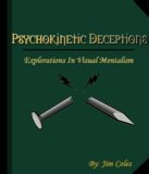 Psychokinetic Deceptions by Jim Coles