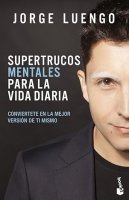 Jorge Luengo - Supertrucos mentales para la vida diaria (Spanish)