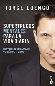 Jorge Luengo - Supertrucos mentales para la vida diaria (Spanish)