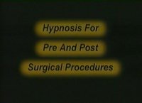 Gerald Kein - Hypnosis for Pre and Post Surgical Procedures