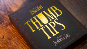 Hand Picked Astonishments THUMB TIPS with Joshua Jay by Murphy\'s Magic