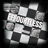 Mark Mason - Effourtless (Gimmick Not Included)