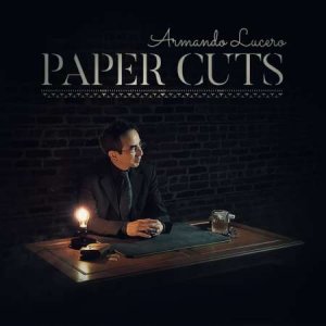 Armando Lucero – Paper Cuts Vol. 1 – Digital Version Full HD