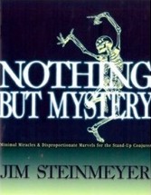 Nothing But Mystery by Jim Steinmeyer - Click Image to Close