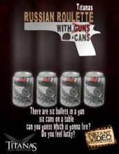 Russian Roulette With Cans By Titanas - Click Image to Close