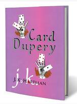 Card Dupery Book by J.K. Hartman - Click Image to Close