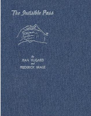 The Invisible Pass by Jean Hugard & Frederick Braue - Click Image to Close