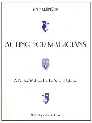 Acting for Magicians by Richard L. Tenace - Click Image to Close