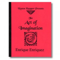 Act Of Imagination by Enrique Enriquez and Kenton Knepper - Click Image to Close