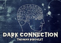 Dark Connection by Thomas Riboulet (Instant Download) - Click Image to Close