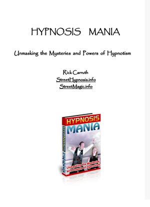 HYPNOSIS MANIA Unmasking the Mysteries and Powers of Hypno - Click Image to Close