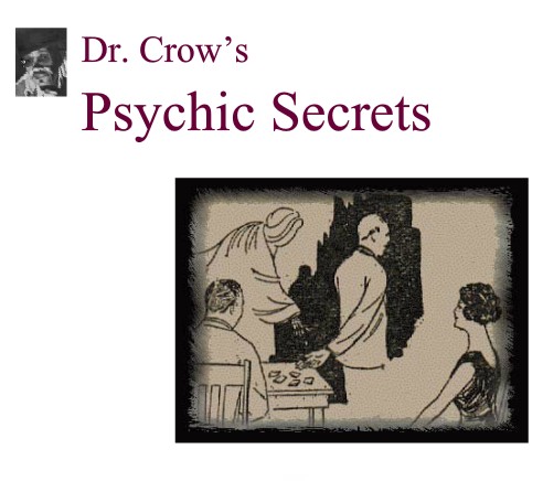 Dr Crow’s Psychic Secrets by Bob Cassidy - Click Image to Close