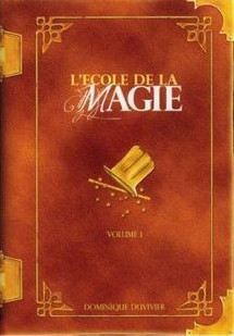 L’ecole De La Magie by Dominique Duvivier - Click Image to Close